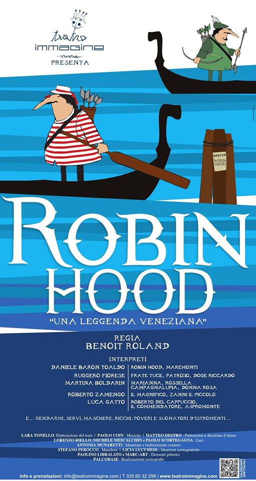 ROBIN HOOD UNA Leggenda Veneziana - Musical & Risate 2017